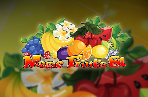 Magic Fruits 81